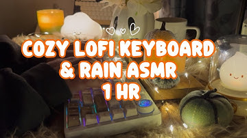 Rainy Night Typing | COZY ASMR ☕️🍂🌧️ 1hr LoFi Music & Keyboard/Rain Sounds for Focus & Sleep ⌨️🕯️🌙