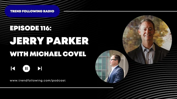 Ep. 116: Jerry Parker Interview with Michael Covel on Trend Following Radio