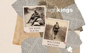 And the Band Played Waltzing Matilda  - The High Kings