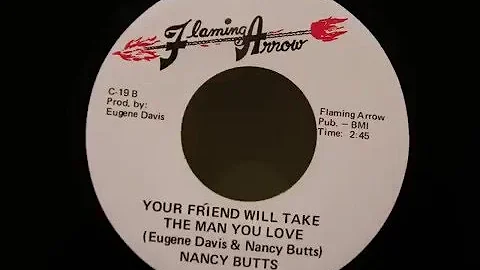 nancy butts your friend will take the man you love...