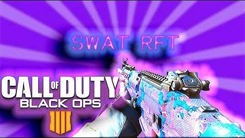 *NEW* BEST SWAT RFT CLASS SETUP-BlackOps 4