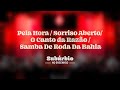Tiee - Pela Hora / Sorriso Aberto / O Cantor da Razão / Samba de Roda da Bahia
