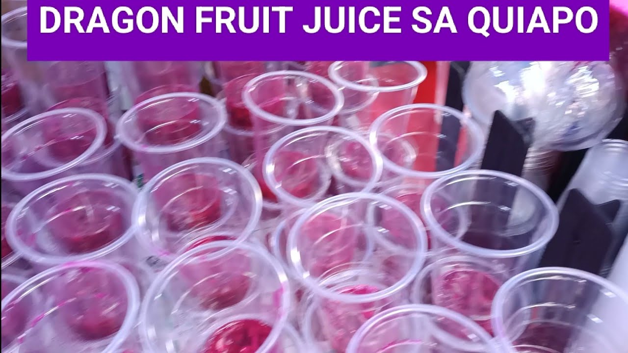 ANG VIRAL DRAGON FRUIT JUICE SA MAY QUIAPO PINIPILAHAN DB YouTube