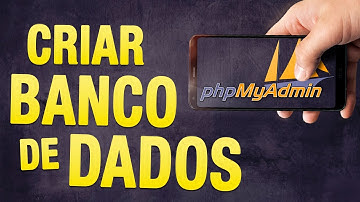 Como Criar e Configurar Banco de Dados no phpmyadmin Passo a Passo