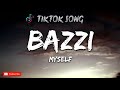Best Tiktok Song | Bazzi - MySelf(Lyric) 