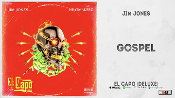 Jim Jones - "Gospel" (El Capo Deluxe)