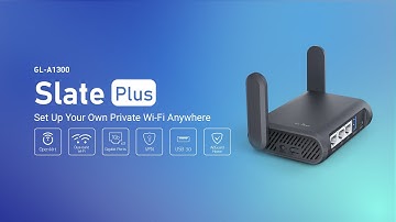 GL-A1300 Slate Plus | A Comprehensive VPN travel router