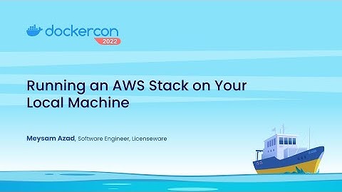 Running an AWS Stack on Your Local Machine