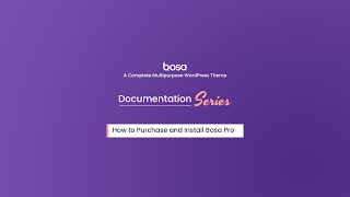 Celebrity How to Purchase, License Activation & Install the Bosa Pro Theme - A Multipurpose WordPress Theme Wealth