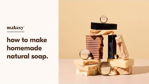 how to make homemade natural soap 🧼