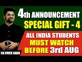 4th BIG ANNOUNCEMENT🔴 | Special GIFT - 4 | Most Awaited | All over India Students | CA Vivek Gaba |