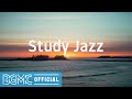 Study Jazz: Relaxing Jazz Instrumental Music - Slow Music for Study, Work, Reading