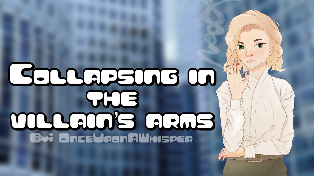 Audio RP  Collapsing in the villains arms  F4A  injured listener enemies to lovers protective