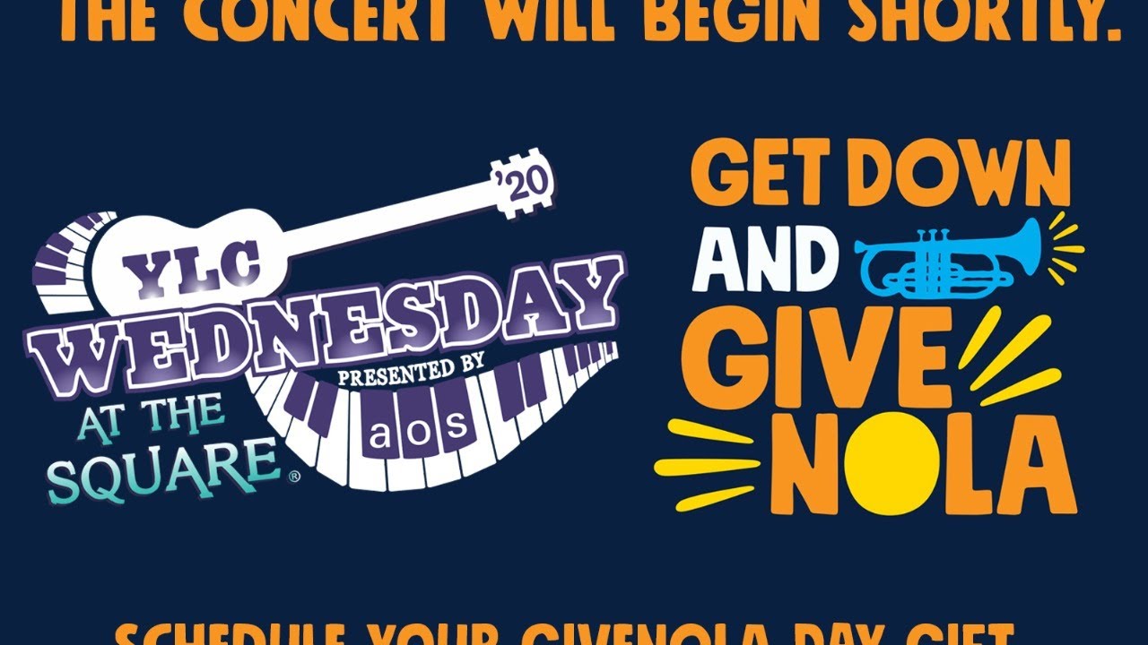 YLC Wednesday at the Square Get Down and GiveNOLA YouTube