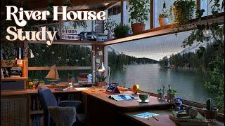 Cozy Study Room with Rain Sounds at the River House \/ Ambience for Studying and Relaxing