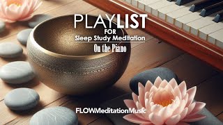 ［PLAYLIST┃60分間／１時間 | 瞑想・睡眠・勉強・作業BGM］ 深いリラックスと熟睡・集中へと誘うメディテーション音楽| FLOW MEDITATION MUSIC