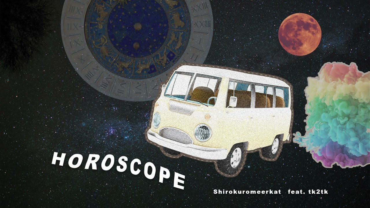 Watch 『HOROSCOPE』Official Lyric Video シロクロミーアキャット feat. tk2tk on YouTube Watch 『HOROSCOPE』Official Lyric Video シロクロミーアキャット feat. tk2tk on YouTube