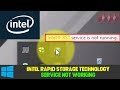 Le service intel rapid storage technology ne fonctionne pas sous windows 10