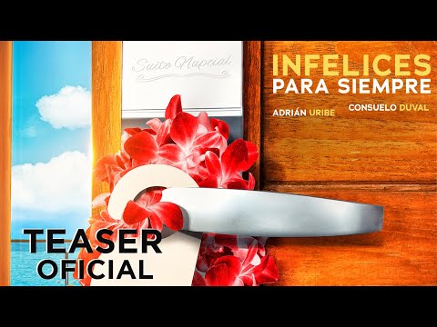 Infelices para Siempre - Teaser Tráiler Oficial