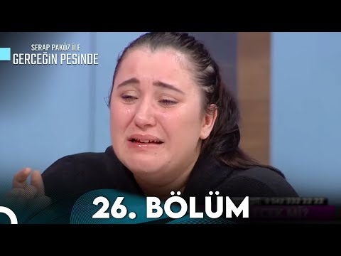 Gerçeğin Peşinde 26.Bölüm