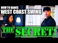 HOW TO DANCE WEST COAST SWING! The secret no one is telling you