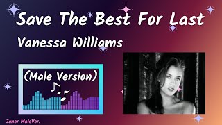 Vanessa Williams - Save The Best For Last (Male Version)