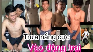 Trưa nắng cực vào động trai 