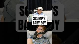 If Scump Has a Baby Boy...