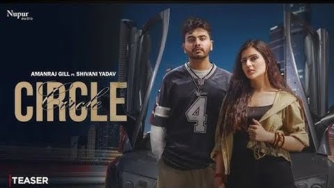CIRCLE ( Official video ) Amanraj Gill | Manisha sharma‚ Shivani Yadav | New Haryanvi Song 2025