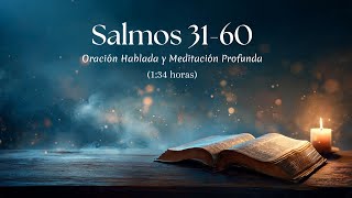 📖 Psalms 31–60 | 1 Hour 34 Minutes of Spoken Prayer for Peace and Spiritual Rest