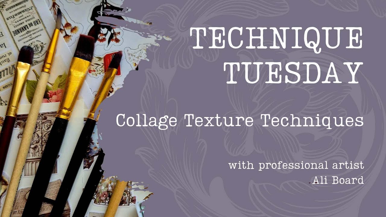 Technique Tuesday January 2026: Collage Texture Techniques