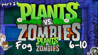●PART 2●GAMEPLAY PLANT VS ZOMBIE FOG 6-10 ■LEVEL 36-40■ screenshot 5