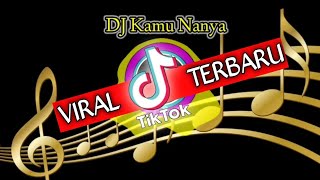 DJ Kamu Nanya - Man Menyek, musik dj viral terbaru di tiktok, instrumen super bas cek sound glerr