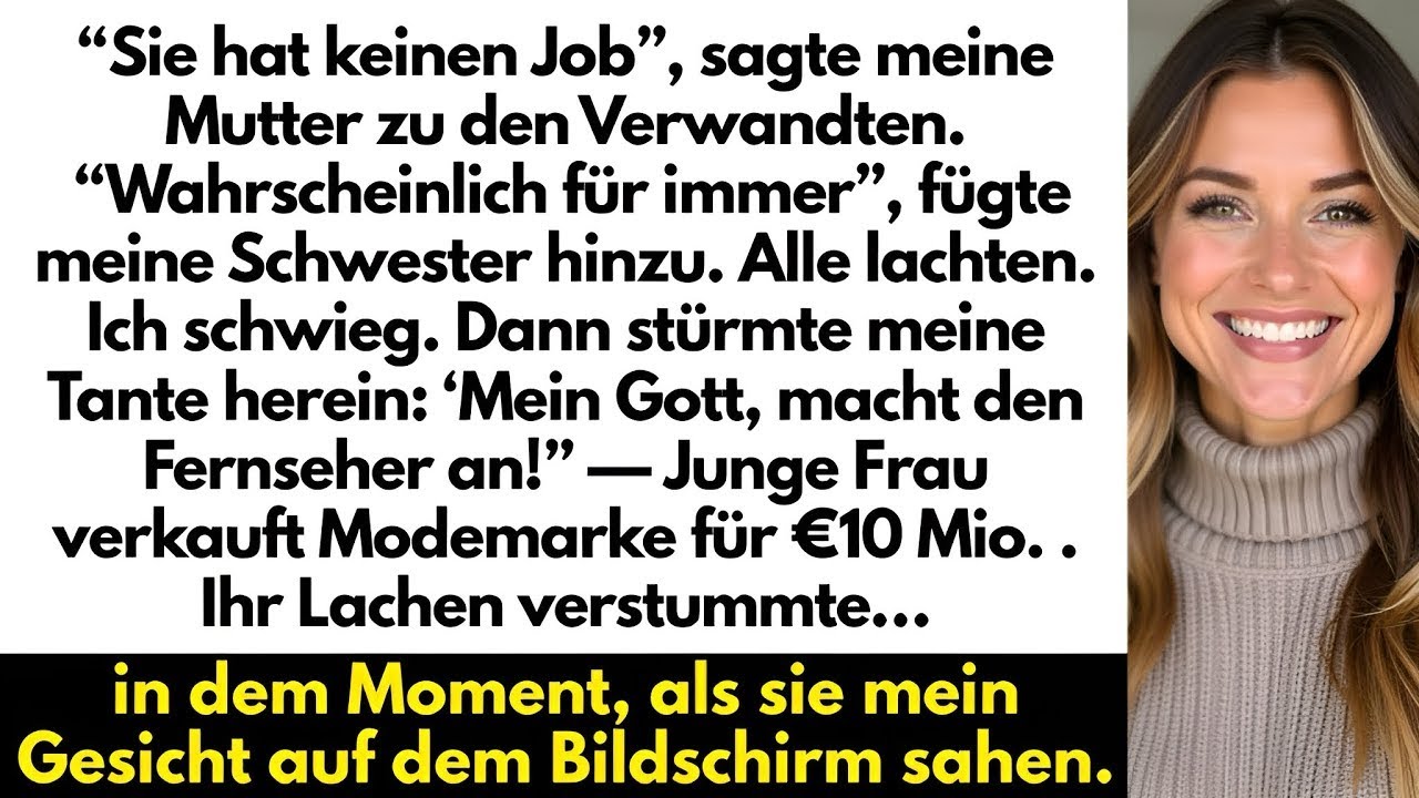 Meine Mutter erzählte den Verwandten, ich sei Arbeitslos, aber als sie mein Gesicht auf dem Bildsch.