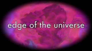 edge of the universe [High Quality]