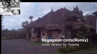 Download Lagu Kegagalan cinta(Remix)-Revo Ramon-cover versoin by. Goesta MP3