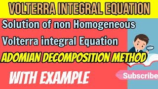 Adomain Decomposition method for Volterra integral Equation