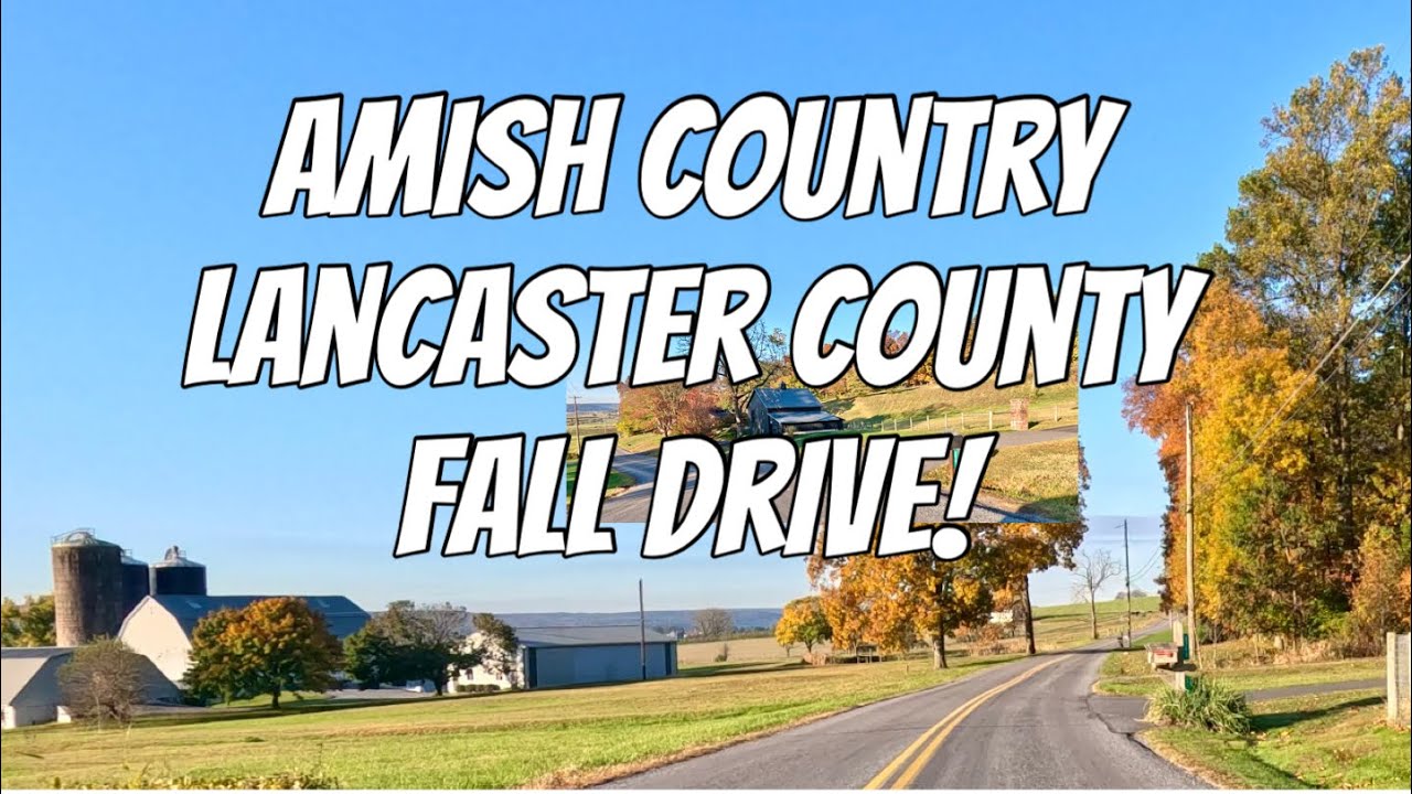 Amish Lancaster County Amazing Fall Drive! Scenic Roads & Farmlands! 2025!