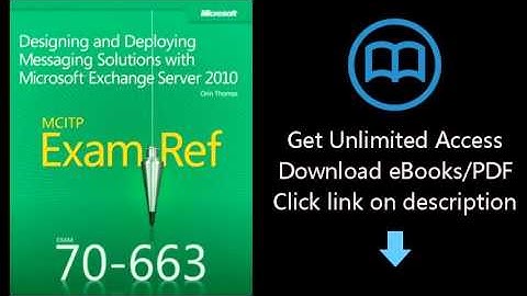 Exam Ref 70-663 Designing and Deploying Messaging Solutions with Microsoft Exchange Server 2010 (MCI