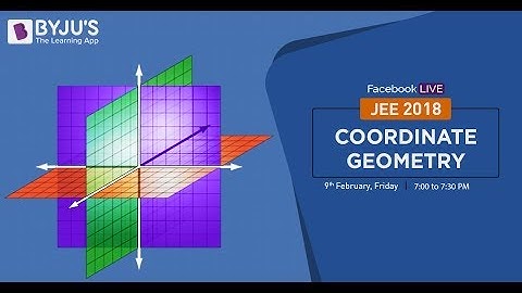 Live session - JEE | Learn all about Co-ordinate Geometry