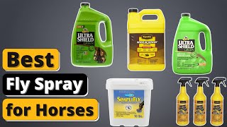 Best Fly Spray for Horses - Top 5 Fly Spray for horses of 2025