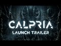 Calpria - Cinematic Launch Trailer | PC | Android