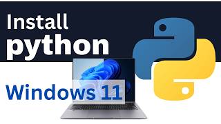 How to Install Python on Windows 11 Complete Beginner Guide
