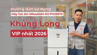 Hướng dẫn sử dụng máy hút ẩm Mitsubishi MJ-PV250YX. | Hiệp Hồng Japan