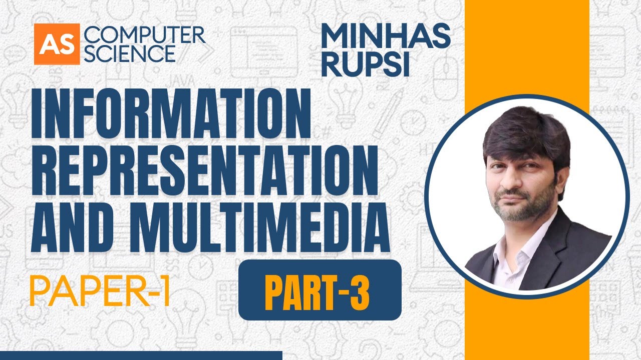 Information Representation and Multimedia - Part 3