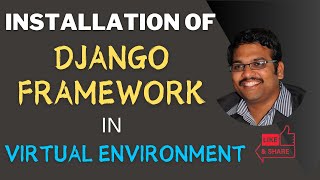Information Installing Django Framework in Virtual Environment || Setting-up of Environment for Django Framework Update