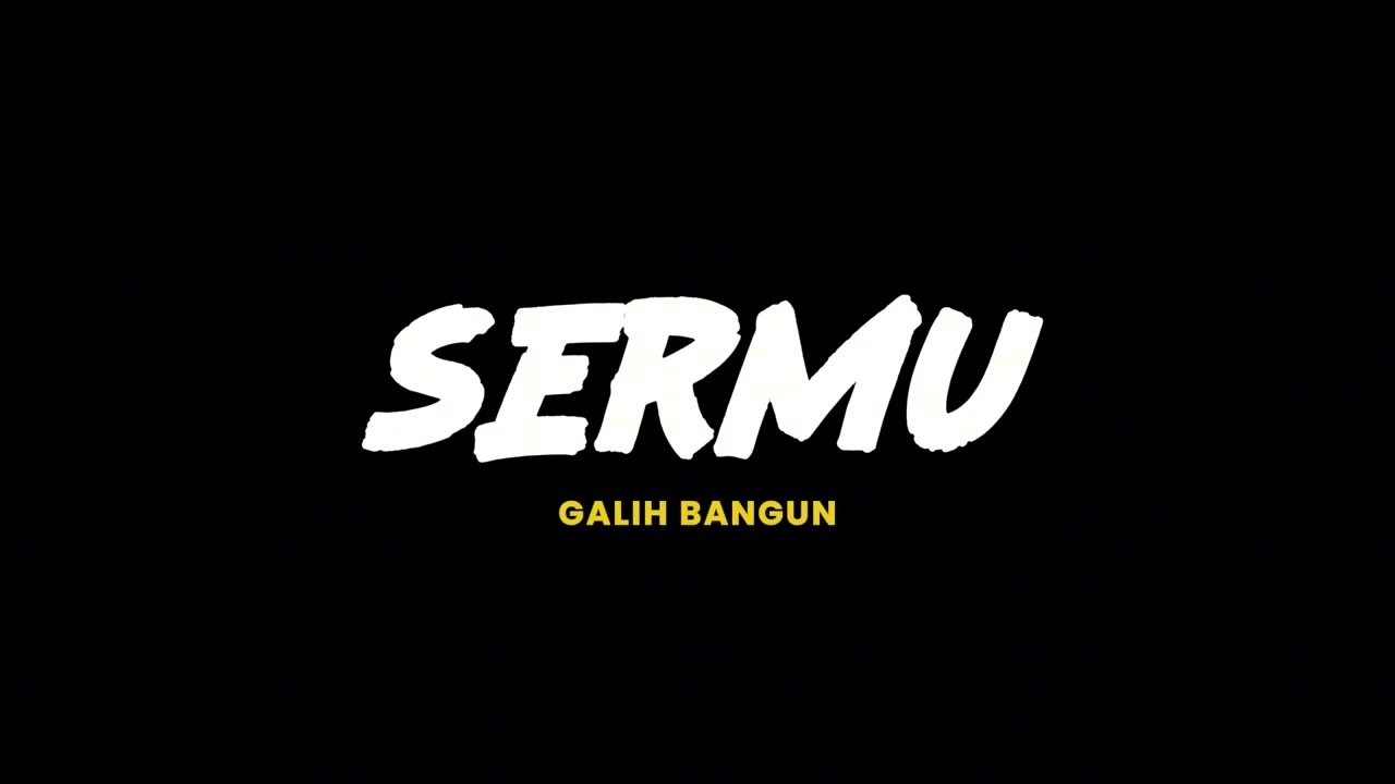 SERMU - GALIH BANGUN (HIP HOP DANGDUT VERSION)