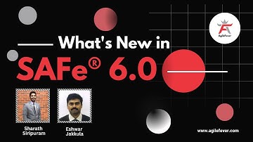 SAFe 6.0 Update: What
