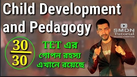 Child Development and Pedagogy in Details l SMDN Tutorial
