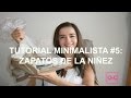 Cómo Deshacerte De Artículos Sentimentales  I  Tutorial Minimalista #5: Zapatos de la Niñez